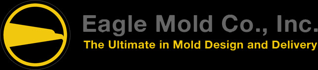 Eagle Mold Co., Inc. - The Ultimate in Mold Design and Delivery